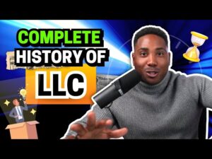 The Complete History of the LLC
